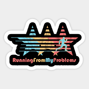 Sarcastic - Running from my Problems B Sticker